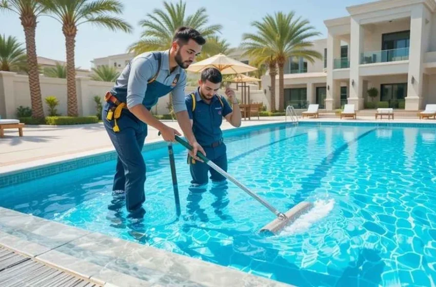  Develop Reliable Care Plans Using Home Pool Cleaning Saudi Arabia Expert Services